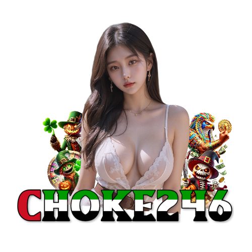 choke246 ไม่มีขั้นต่ำ